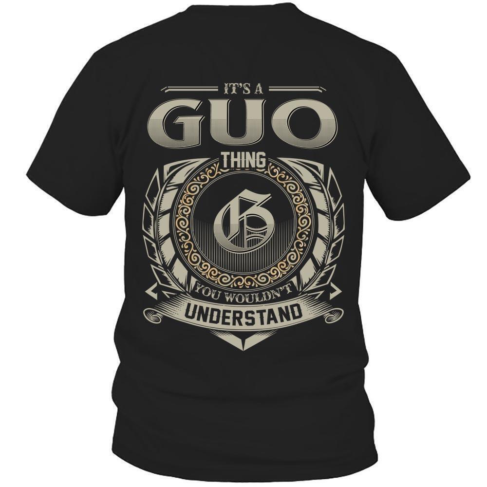 Its Guo Thing You Wouldnt Understand D8 T Shirt